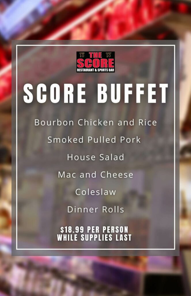 The Score buffet menu